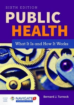 Cover Art for 9781284069419, Public Health by Bernard J. Turnock