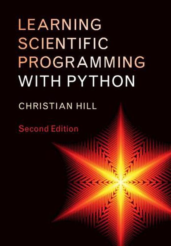 Cover Art for 9781108745918, Learning Scientific Programming with Python by Christian Hill