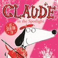 Cover Art for 9781444909296, Claude in the Spotlight by Alex T. Smith