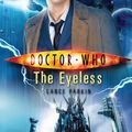 Cover Art for 9781846075629, Doctor Who: The Eyeless by Lance Parkin