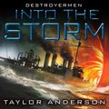 Cover Art for 9781400158065, Into the Storm by Taylor Anderson