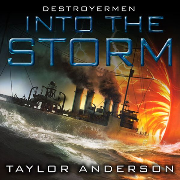 Cover Art for 9781400158065, Into the Storm by Taylor Anderson