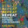 Cover Art for 9781350127401, Repeat Pattern Design for Interiors by Kate Farley