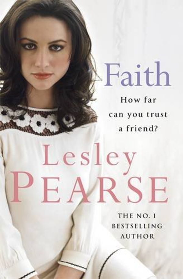 Cover Art for 9780718152819, Faith by Lesley Pearse