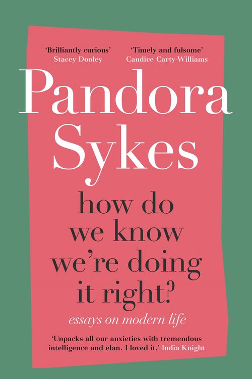 Cover Art for 9781786332073, How Do We Know We're Doing It Right by Pandora Sykes