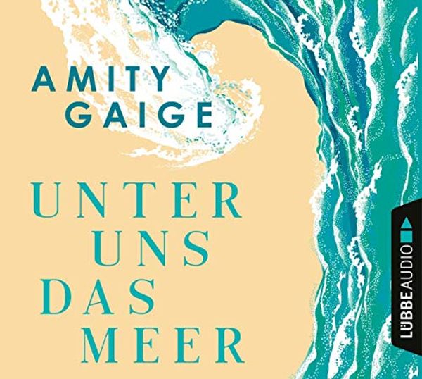 Cover Art for 9783785782095, Unter uns das Meer by Gaige, Amity