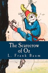 Cover Art for 9781530381784, The Scarecrow of Oz by L. Frank Baum