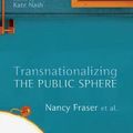 Cover Art for 9780745650593, Transnationalizing the Public Sphere by Nancy Fraser