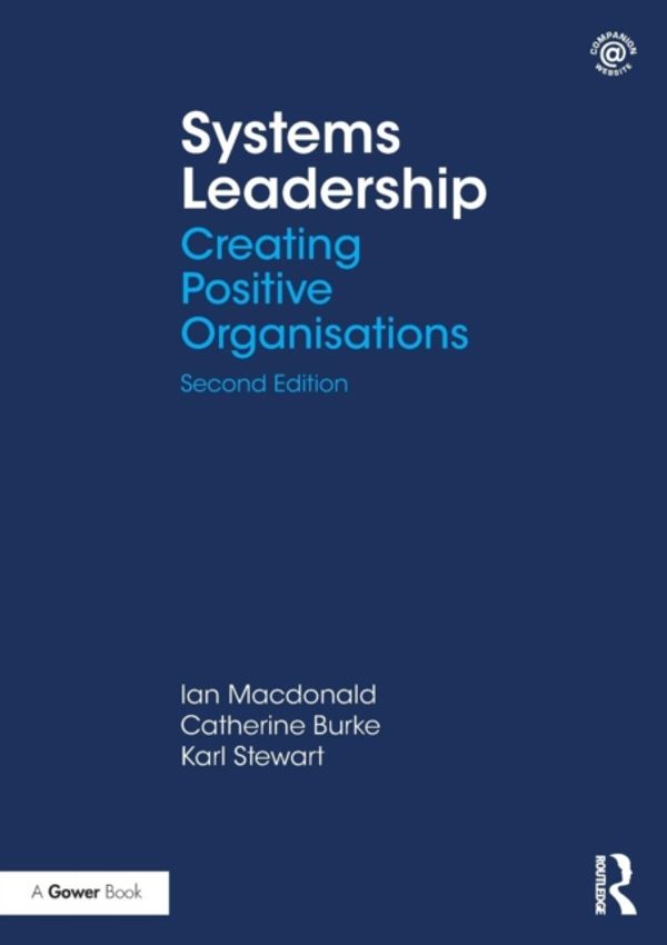Cover Art for 9781138036574, Systems Leadership Macdonald by Ian McDonald, Catherine Burke, Karl Stewart