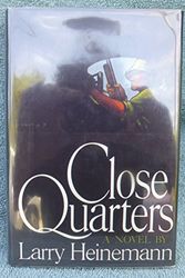 Cover Art for 9780374125233, Close Quarters by Larry Heinemann
