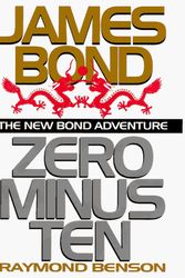 Cover Art for 9780515123364, Zero Minus Ten: James Bond by Raymond Benson