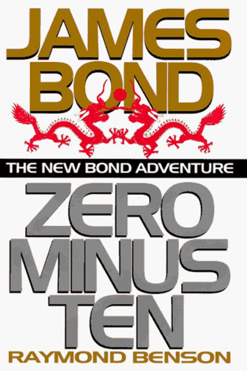 Cover Art for 9780515123364, Zero Minus Ten: James Bond by Raymond Benson