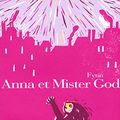 Cover Art for 9782020043700, Anna et Mister God by Fynn