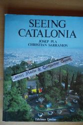 Cover Art for 9788422312581, SEEING CATALONIA. by Josep and Christian Sarramon. Pla