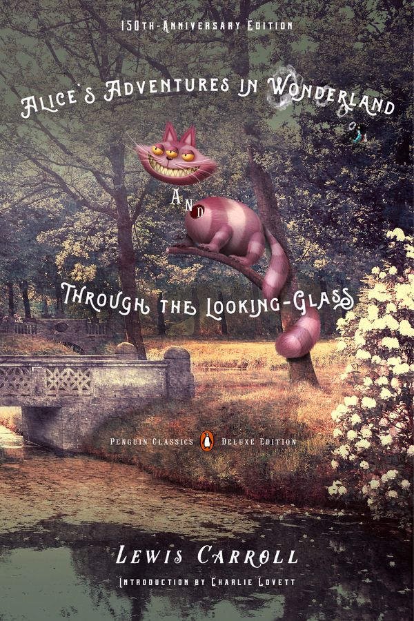Cover Art for 9780143107620, Alice’s Adventures in Wonderland and Through the Looking-Glass by Lewis Carroll