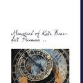 Cover Art for 9781115331685, Memorial of Kate Benedict Freeman .. by Kate Benedict Freeman