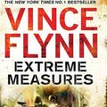 Cover Art for 9781847390813, Extreme Measures by Vince Flynn