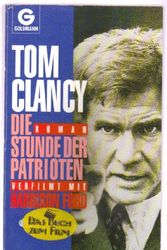 Cover Art for 9783442098040, Die Stunde der Patrioten. by Tom Clancy