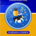 Cover Art for 9781647485009, Self-Learning: Learn How to Increase Your Problem- Solving Skills and Memory and Teach Yourself Anything, along with How to Skyrocket Your Education by Adopting Intentional Thinking by Gordon Cohen
