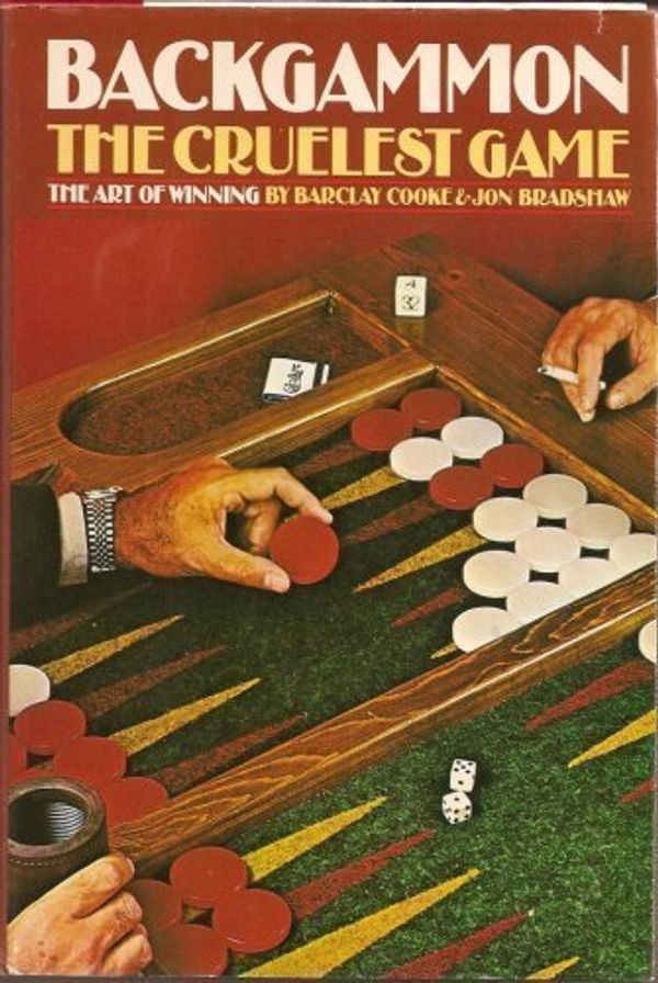 Cover Art for 9780394488127, Backgammon: The Cruelest Game by Barclay Cooke