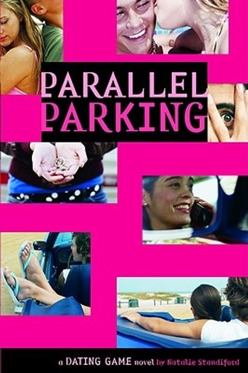 Cover Art for 9780316115315, The Dating Game: Parallel Parking No. 6 by Natalie Standiford