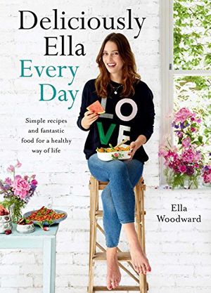 Cover Art for 9781501142659, Deliciously Ella Every Day: Quick and Easy Recipes for Gluten-Free Snacks, Packed Lunches, and Simple Meals by Ella Woodward