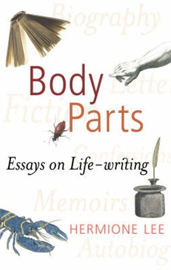 Cover Art for 9780701177591, Body Parts by Hermione Lee