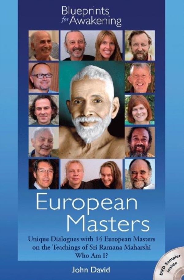 Cover Art for 9780956607003, Euroean Master: Unique Dialogues with 14 European Masters on the Teachings of Sri Ramana Maharshi Who am I? by John David