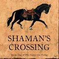 Cover Art for 9780007196142, Shaman’s Crossing by Robin Hobb