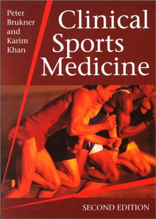 Cover Art for 9780074706510, Clinical Sports Medicine by Peter Brukner, Karim Khan