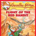 Cover Art for 9780545556828, Geronimo Stilton #56: Flight of the Red Bandit by Geronimo Stilton