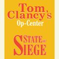 Cover Art for 9780307971081, Tom Clancy's Op-Center #6: State of Siege by Tom Clancy