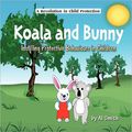 Cover Art for 9781612041025, Koala and Bunny by Al Smith