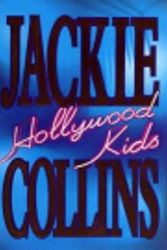 Cover Art for 9780783812113, Hollywood Kids by Jackie Collins