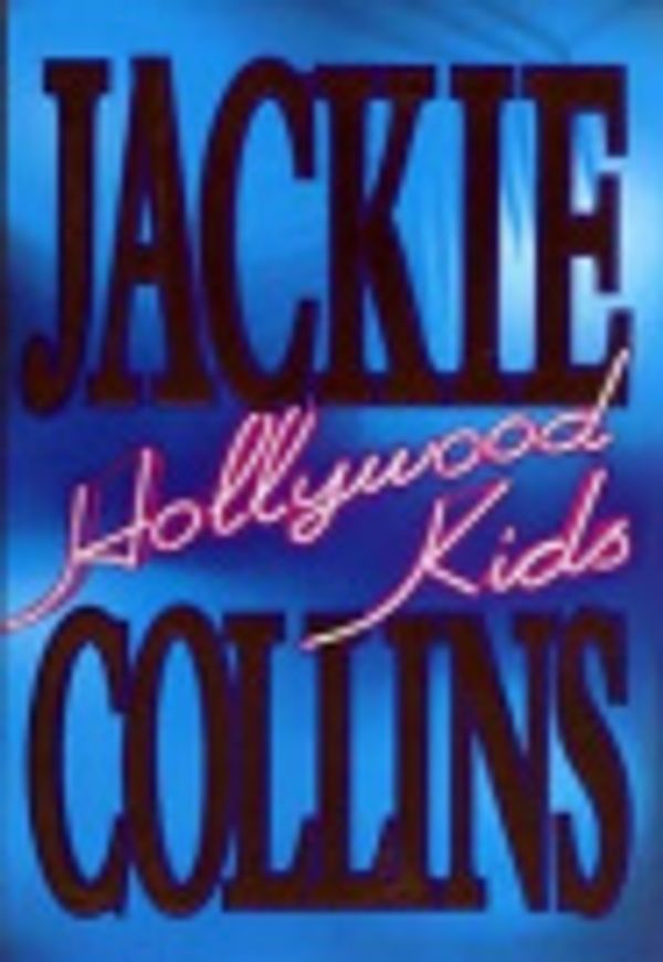 Cover Art for 9780783812113, Hollywood Kids by Jackie Collins