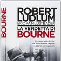 Cover Art for 9788817072564, La vendetta di Bourne by Robert Ludlum