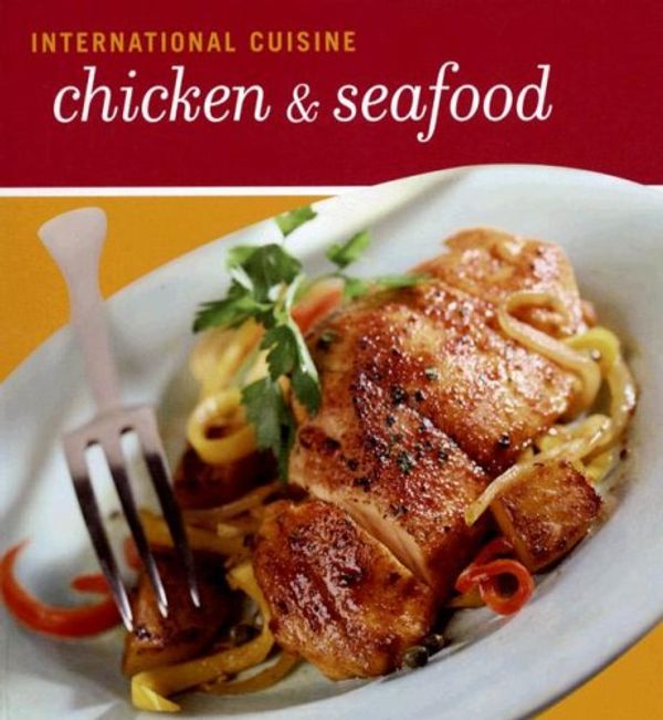 Cover Art for 9781572154520, International Cuisine Chicken  &  Seafood by JG Press