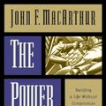 Cover Art for 9781433517983, The Power of Integrity by John MacArthur