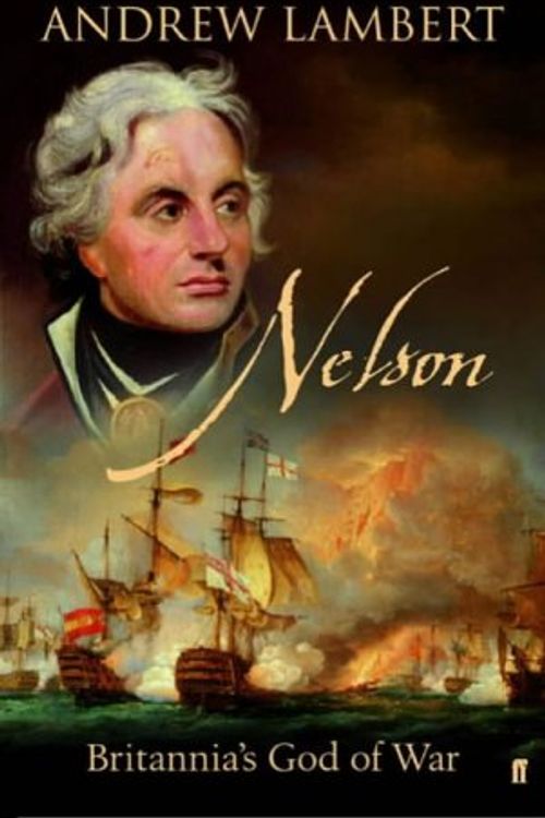 Cover Art for 9780571212224, Nelson by Andrew Lambert