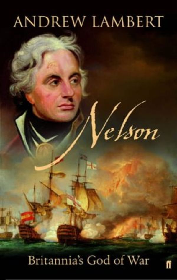 Cover Art for 9780571212224, Nelson by Andrew Lambert