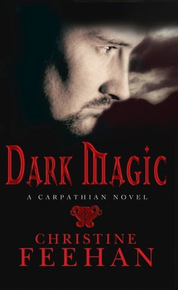 Cover Art for B0065JMRMO, Dark Magic: Number 4 in series (Dark Series) by Christine Feehan