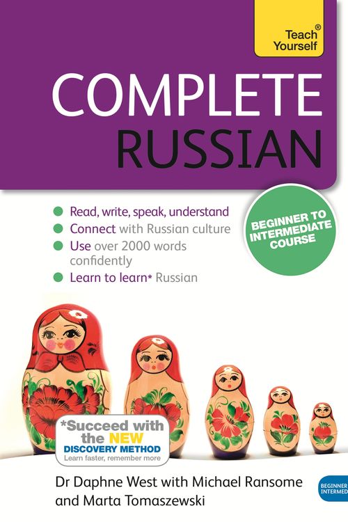 Cover Art for 9781473602519, Complete Russian Beginner to Intermediate Course: Learn to read, write, speak and understand a new language with Teach Yourself by Dr Daphne West