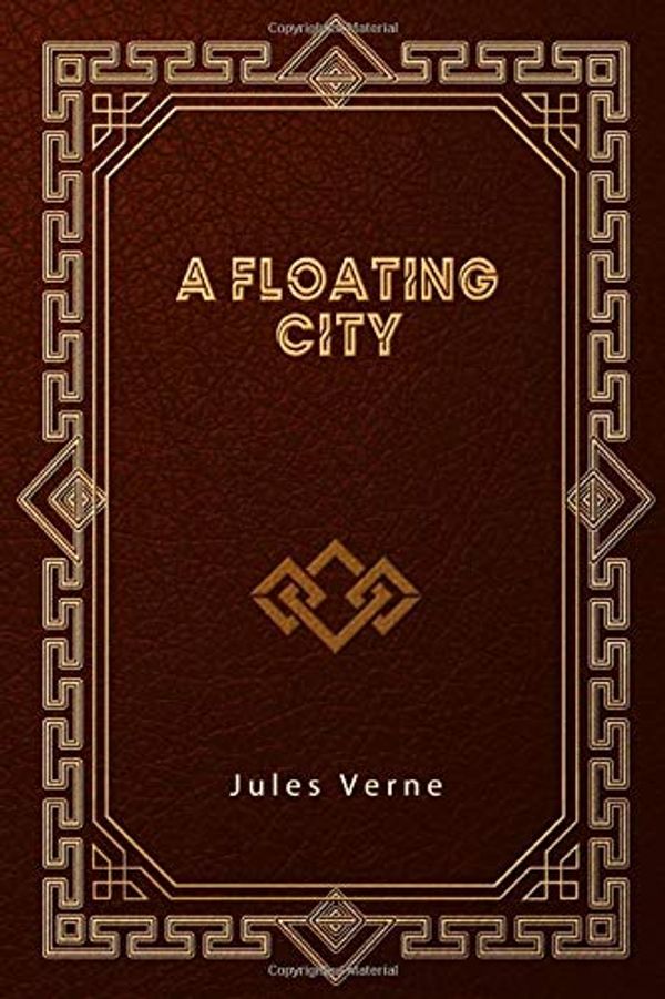 Cover Art for 9798616339195, A Floating City by Jules Verne