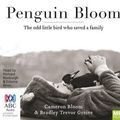 Cover Art for 9781489350893, Penguin Bloom by Cameron Bloom, Bradley Trevor Greive