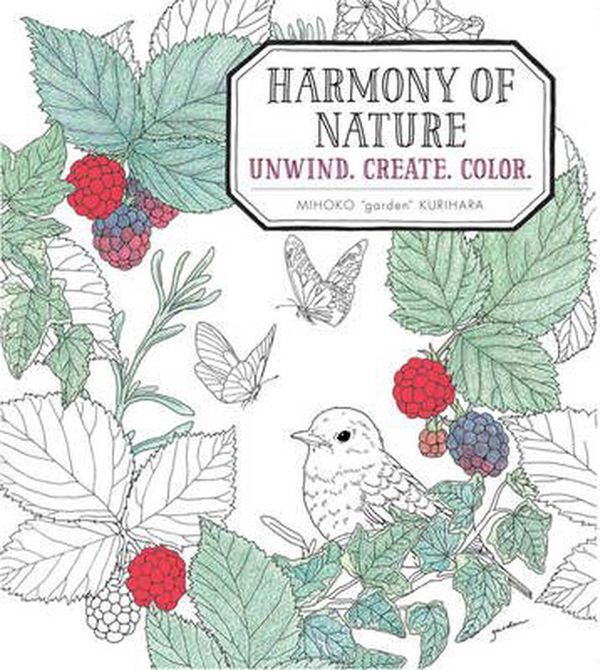 Cover Art for 9781942021940, Harmony of NatureUnwind. Create. Color. by Mihoko Kurihara