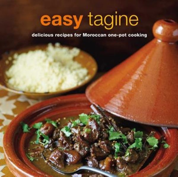Cover Art for 9781788790451, Easy Tagine: 100 delicious recipes for Moroccan one-pot cooking by Ghillie Basan