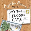 Cover Art for 9781849011457, Agatha Raisin and the Day the Floods Came by M.c. Beaton