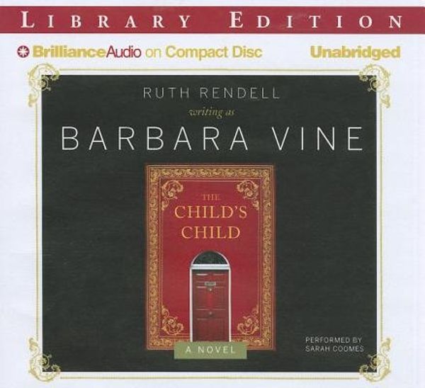 Cover Art for 9781469276083, The Child's Child by Barbara Vine