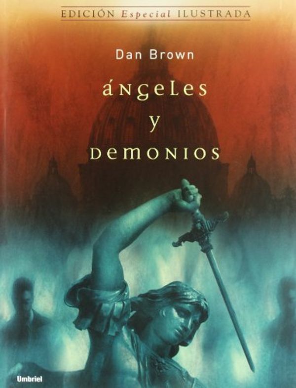 Cover Art for 9788495618771, Angeles y Demonios by Dan Brown