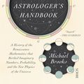 Cover Art for 9781950354641, The Quantum Astrologer's Handbook by Michael Brooks
